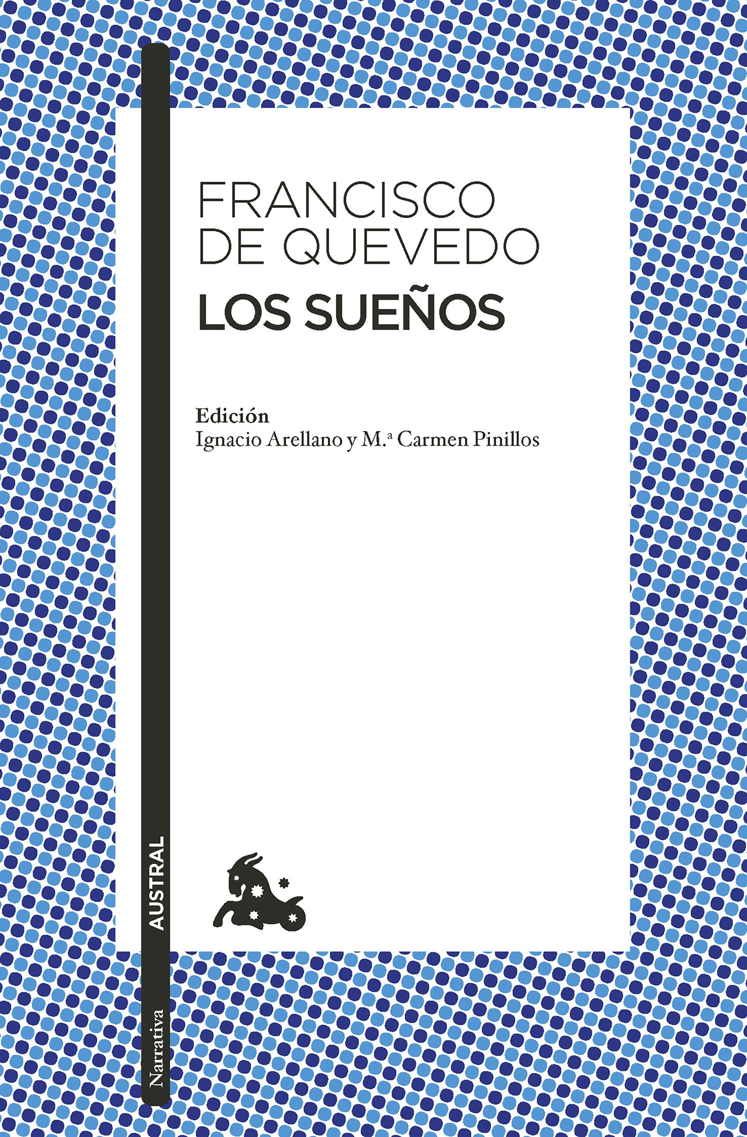 Book cover image for Los sueños / The Visions of Quevedo ISBN: 9786073921701